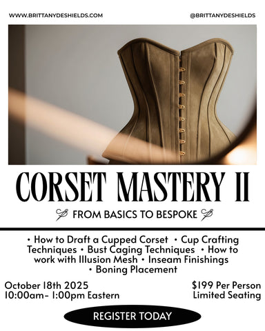 CORSET MASTERY II: From Basics to Bespoke